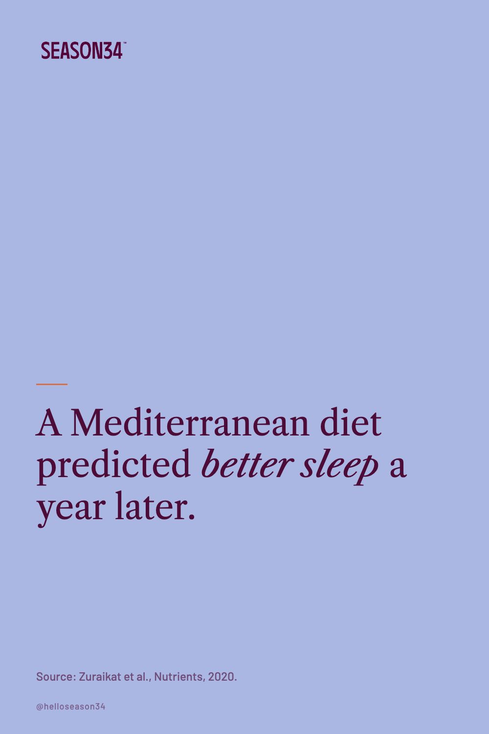 A Mediterranean diet predicted better sleep a year later