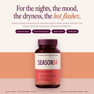SEASON34 Hormonal Balance — for the nights, the mood, the dryness, the hot flashes.