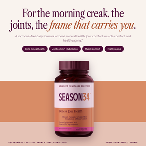SEASON34 Bone & Joint Health — for the morning creak, the joints, the frame that carries you.