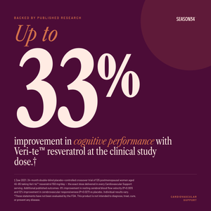 SEASON34 Cardiovascular Support — up to 33 percent improvement in cognitive performance with Veri-te resveratrol at the clinical study dose.
